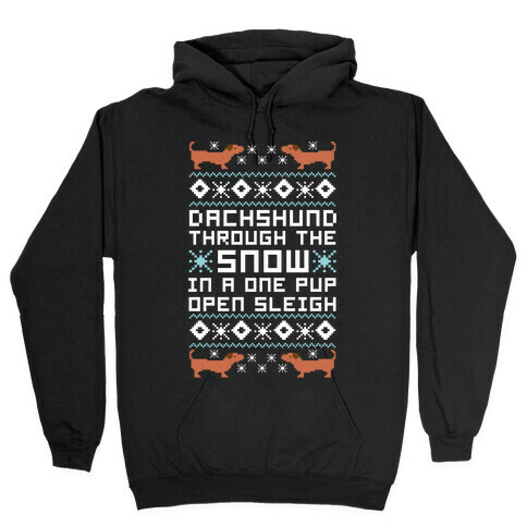 Dachshund Through The Snow In a One Pup Open Sleigh Hooded Sweatshirt