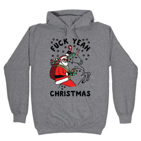 F*** Yeah Christmas Hooded Sweatshirt