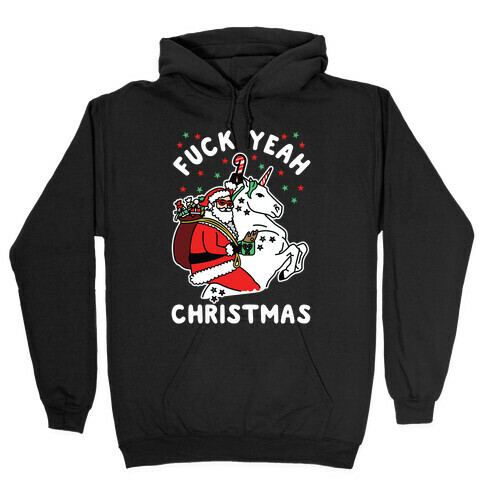 F*** Yeah Christmas Hooded Sweatshirt