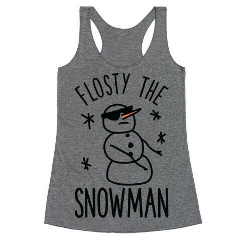 Flosty The Snowman Racerback Tank Top