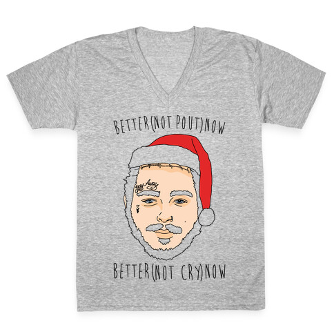 Better Now Santa Claus Parody  V-Neck Tee Shirt