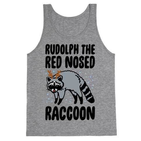 Rudolph The Red Nosed Raccoon Parody Tank Top