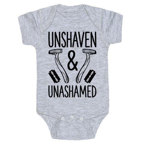 Unshaven and Unashamed Baby One-Piece