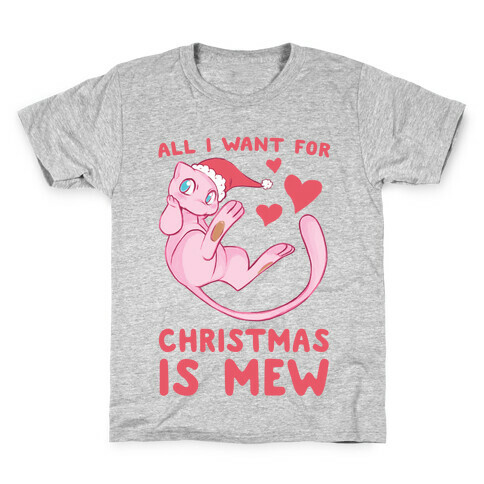 All I Want for Christmas is Mew Kids T-Shirt