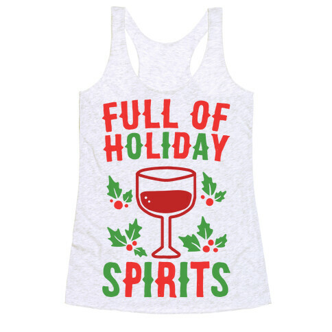 Full of Holiday Spirits Racerback Tank Top