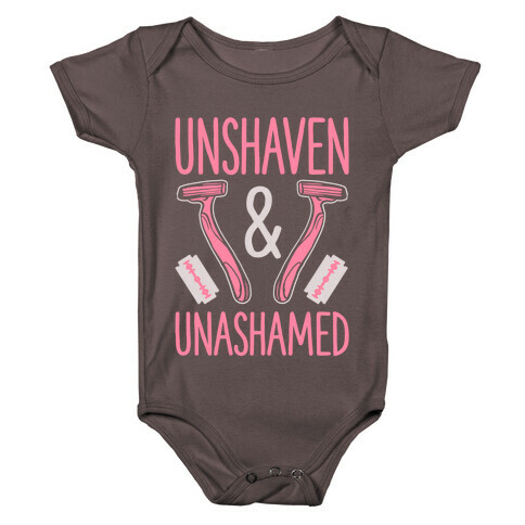 Unshaven and Unashamed Baby One-Piece