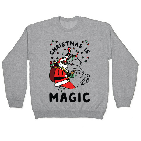 Christmas is Magic Pullover