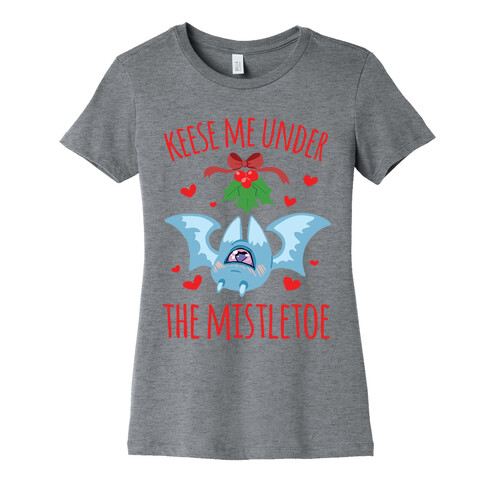 Keese Me Under The Mistletoe Womens T-Shirt