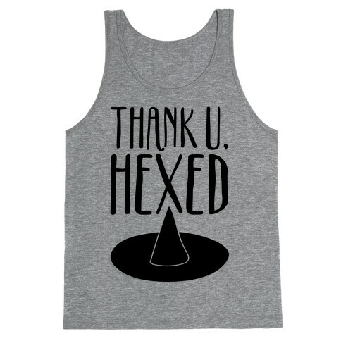 Thank U Hexed Parody Tank Top