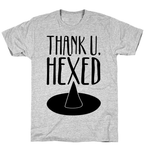 Thank U Hexed Parody T-Shirt