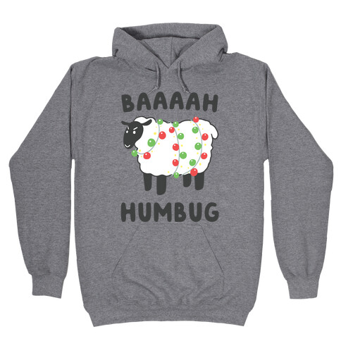 Baaaaah Humbug Hooded Sweatshirt