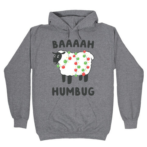 Baaaaah Humbug Hooded Sweatshirt