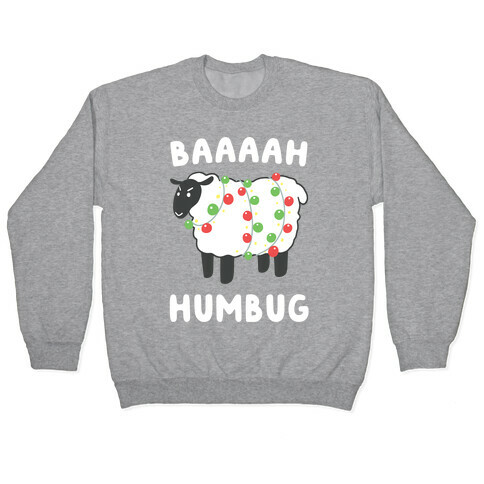 Baaaaah Humbug Pullover