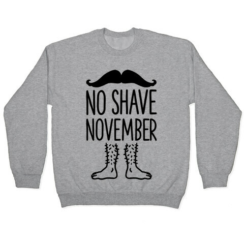 No Shave November Pullover