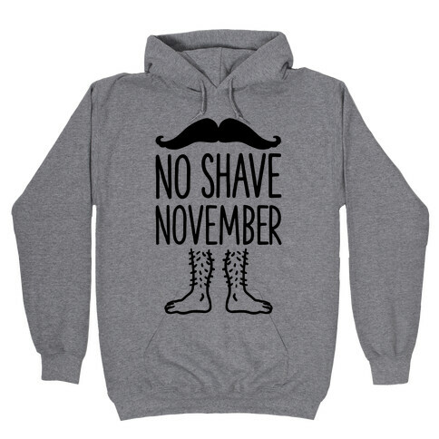 No Shave November Hooded Sweatshirt