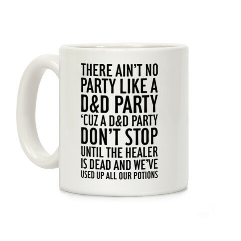 Ain't No Party Like A D&D Party Coffee Mug