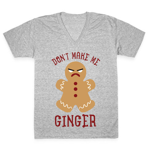 Don't Make Me Ginger V-Neck Tee Shirt