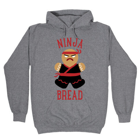 Ninja Bread Hooded Sweatshirt