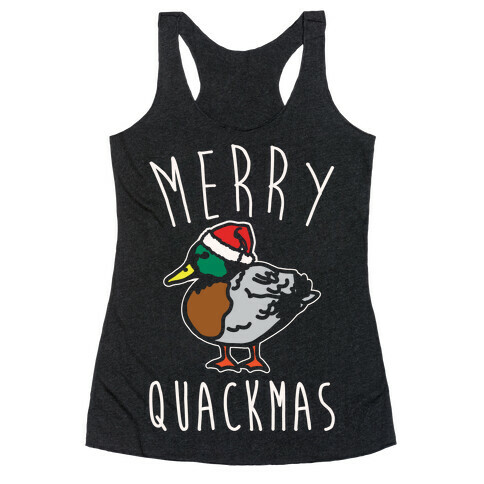 Merry Quackmas Duck Christmas Parody White Print Racerback Tank Top