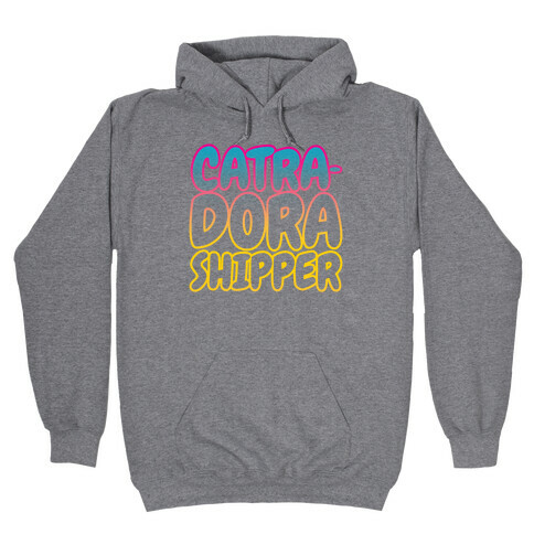 Catradora Shipper Parody Hooded Sweatshirt