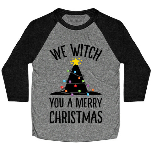 We Witch You A Merry Christmas Baseball Tee
