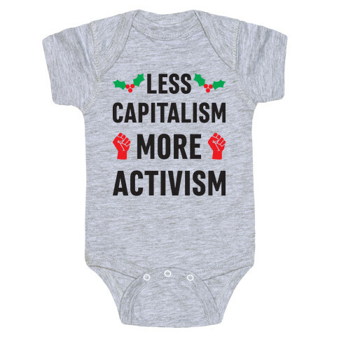 Less Capitalism More Activism Baby One-Piece
