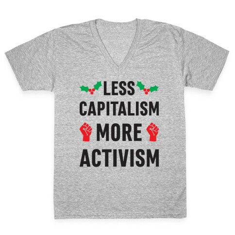 Less Capitalism More Activism V-Neck Tee Shirt