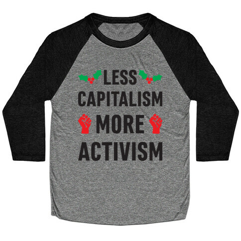 Less Capitalism More Activism Baseball Tee