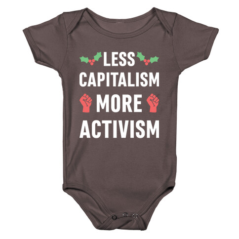 Less Capitalism More Activism Baby One-Piece