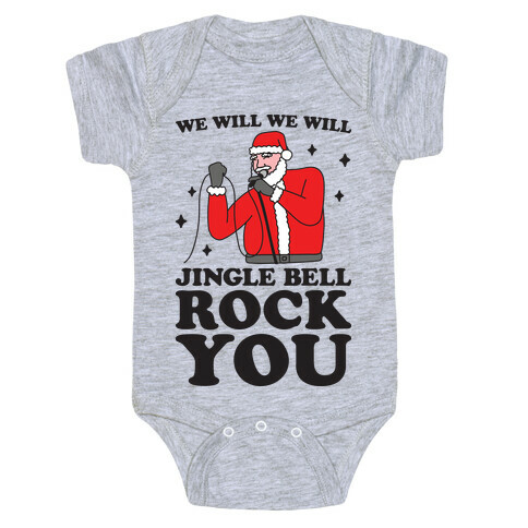 We Will Jingle Bell Rock You Parody Baby One-Piece