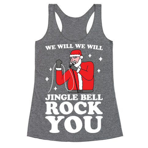 We Will Jingle Bell Rock You Parody Racerback Tank Top
