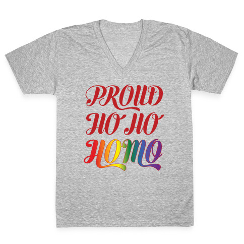Proud Ho Ho HOMO V-Neck Tee Shirt