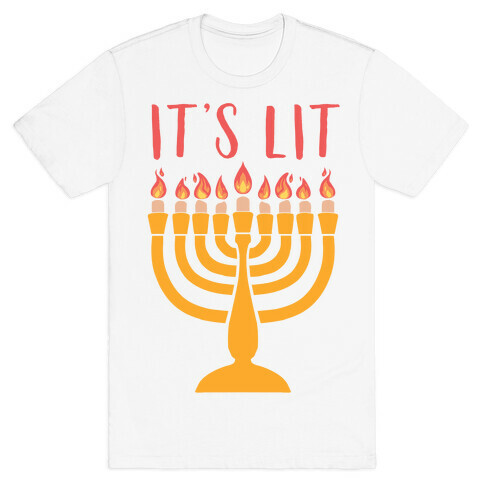 It's Lit Menorah T-Shirt