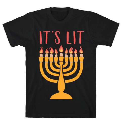 It's Lit Menorah T-Shirt