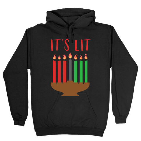 It's Lit Kinara Hooded Sweatshirt