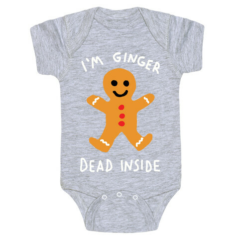 I'm Ginger Dead Inside Baby One-Piece