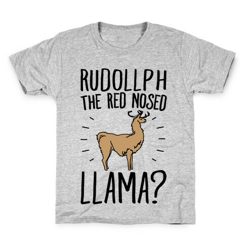 Rudollph The Red Nosed Llama? Llama Parody Kids T-Shirt