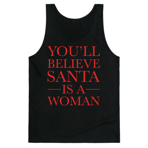 Santa Is A Woman Parody White Print Tank Top