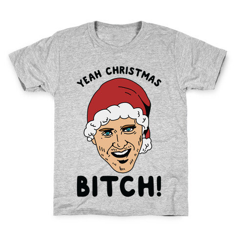 Yeah Christmas Bitch Kids T-Shirt