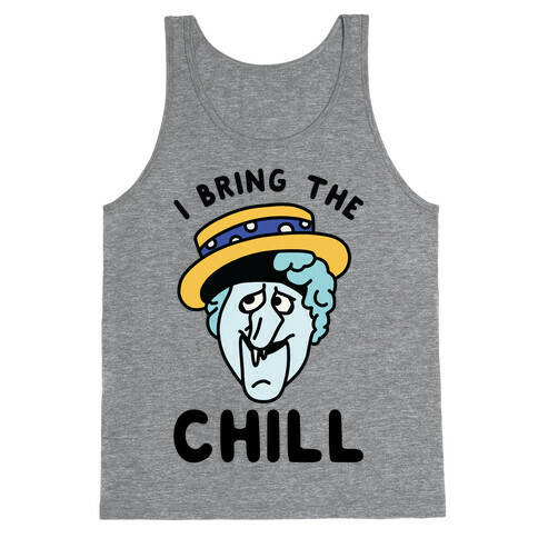 I Bring The Chill Snow Miser Tank Top