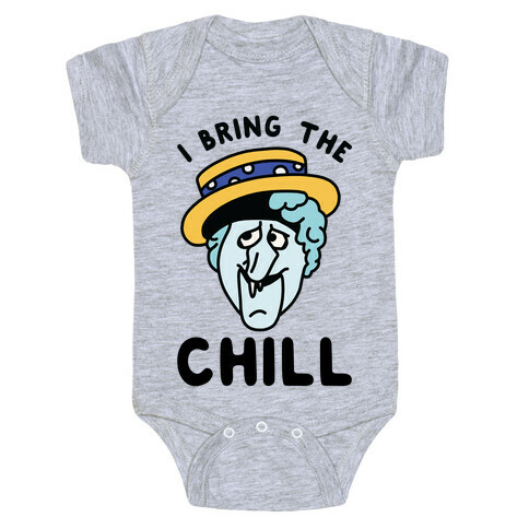 I Bring The Chill Snow Miser Baby One-Piece