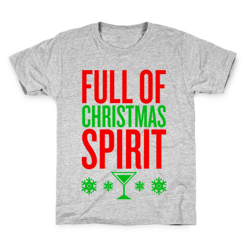 Full Of Christmas Spirit Kids T-Shirt