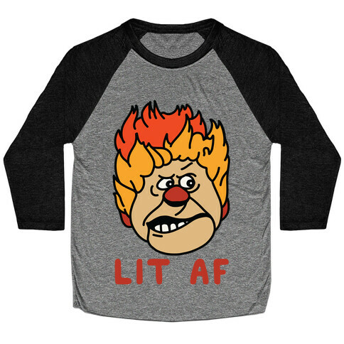 Lit AF Heat Miser Baseball Tee