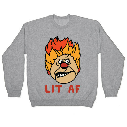 Lit AF Heat Miser Pullover