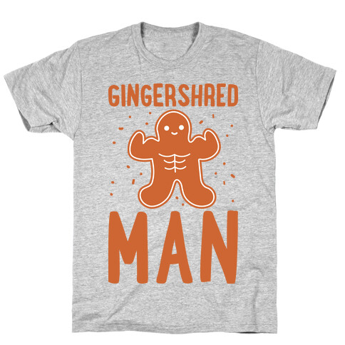 Gingershred Man T-Shirt