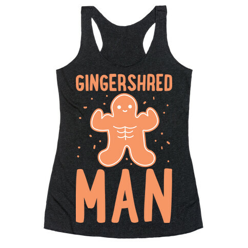 Gingershred Man Racerback Tank Top