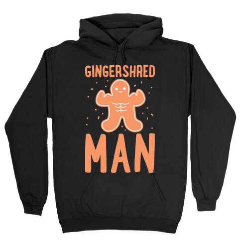 Gingershred Man Hooded Sweatshirt
