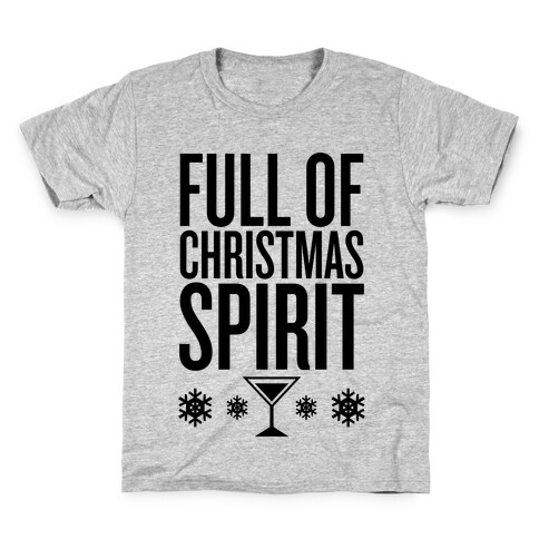 Full Of Christmas Spirit Kids T-Shirt