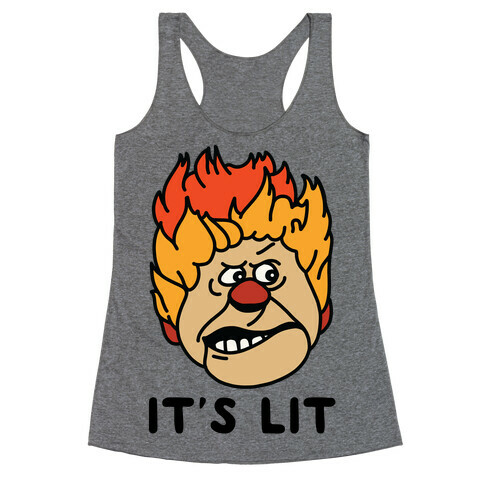 It's Lit Heat Miser Racerback Tank Top