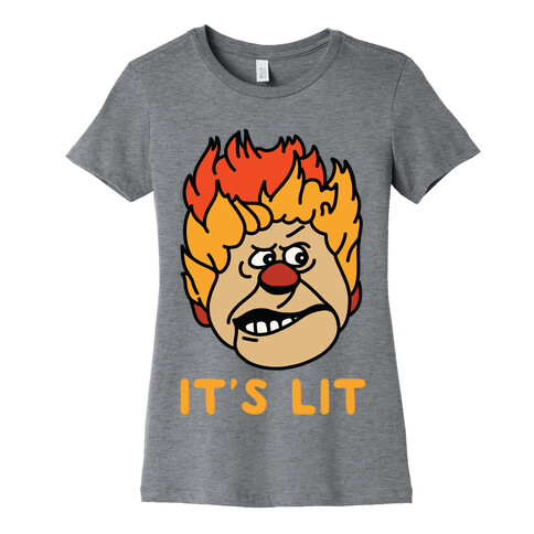 It's Lit Heat Miser Womens T-Shirt